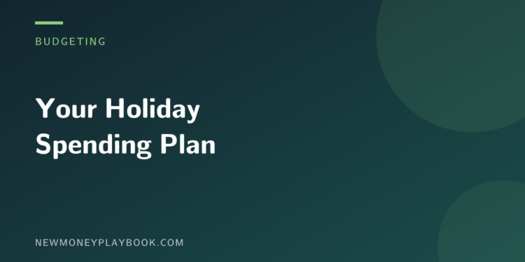 Illustration for a guide to building a holiday spending plan, showing the article title on a dark green background