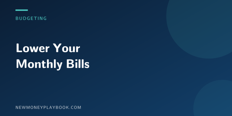 Illustration for a guide to how to lower your monthly bills, showing the article title on a dark background