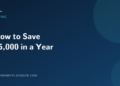 Illustration for a guide to saving $5,000 in a year, with the article title on a dark green background