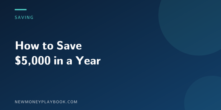 Illustration for a guide to saving $5,000 in a year, with the article title on a dark green background