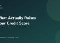 Illustration for a guide to what actually raises your credit score, showing the article title on a dark background